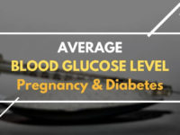 Average Blood Glucose Level: Diabetes & Pregnancy | Testings
