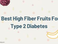 7 Best High Fiber Fruits For Type 2 Diabetes