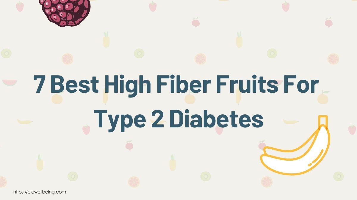 High Fiber Fruits For Type 2 Diabetes
