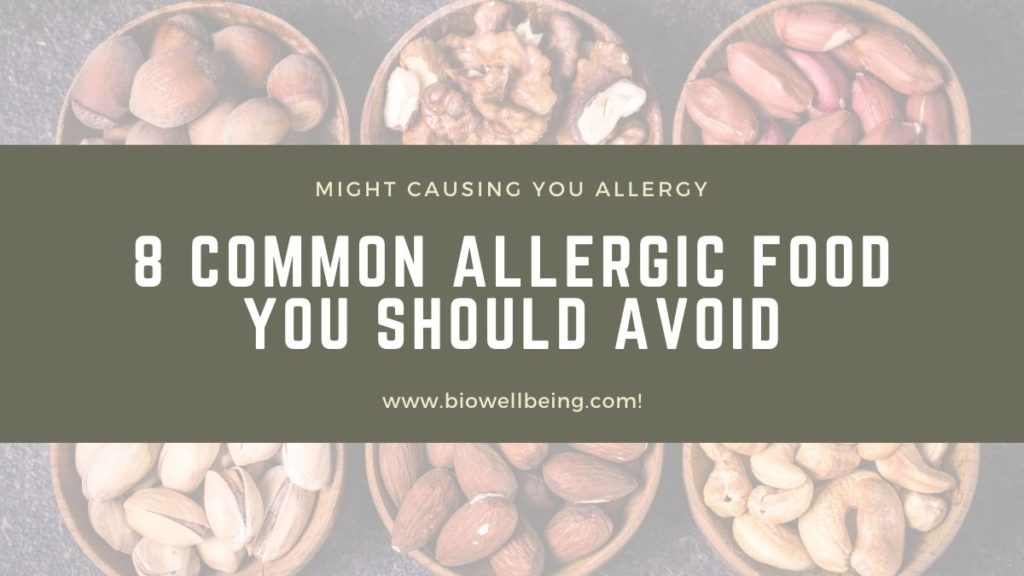 8 Common Allergic Foods You Should Avoid