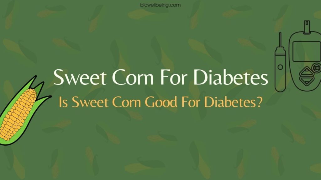 Image showing graphics of Sweet Corn For Diabetes