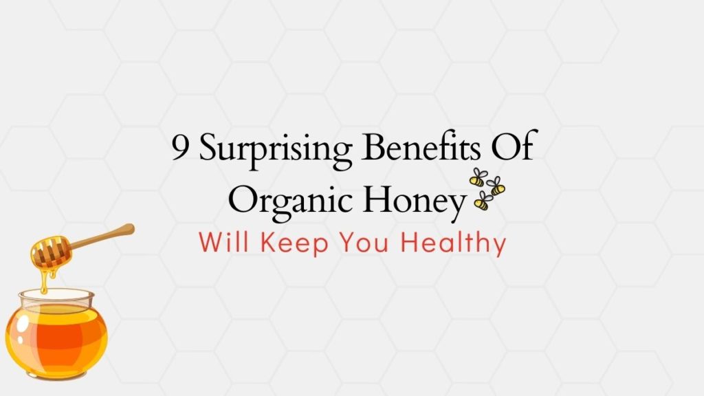 image showing benefits of organic honey