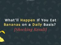 What’ll Happen If You Eat Bananas on a Daily Basis? [Shocking Facts]