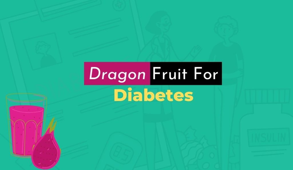 image showing graphic of is dragon fruit good for diabetes