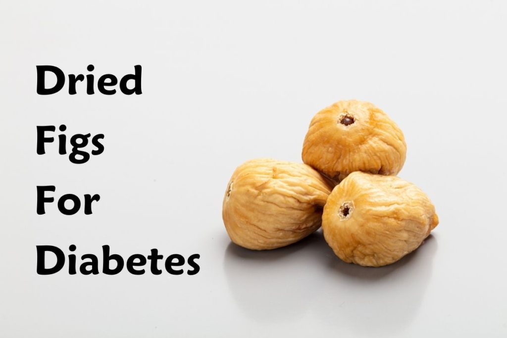 dried figs for diabetes
