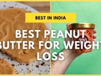 Top 10 Best Peanut Butter for Weight Loss in India 2023 (May): Health Benefits & FAQs