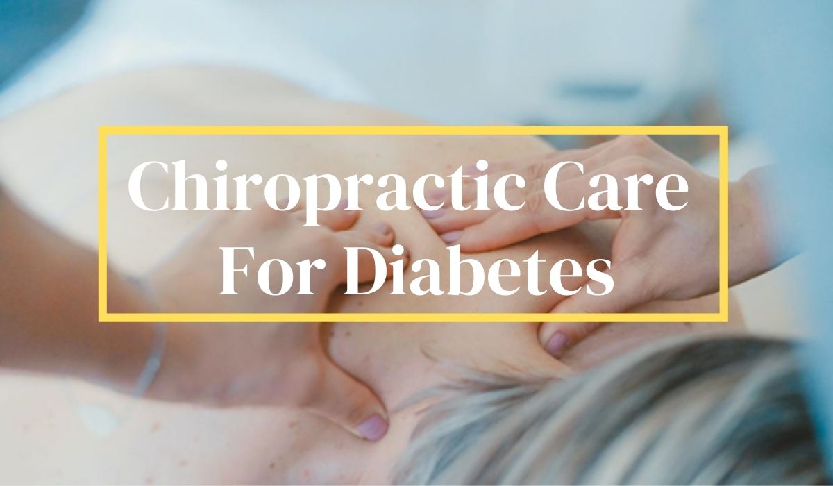 Chiropractic care For Diabetes