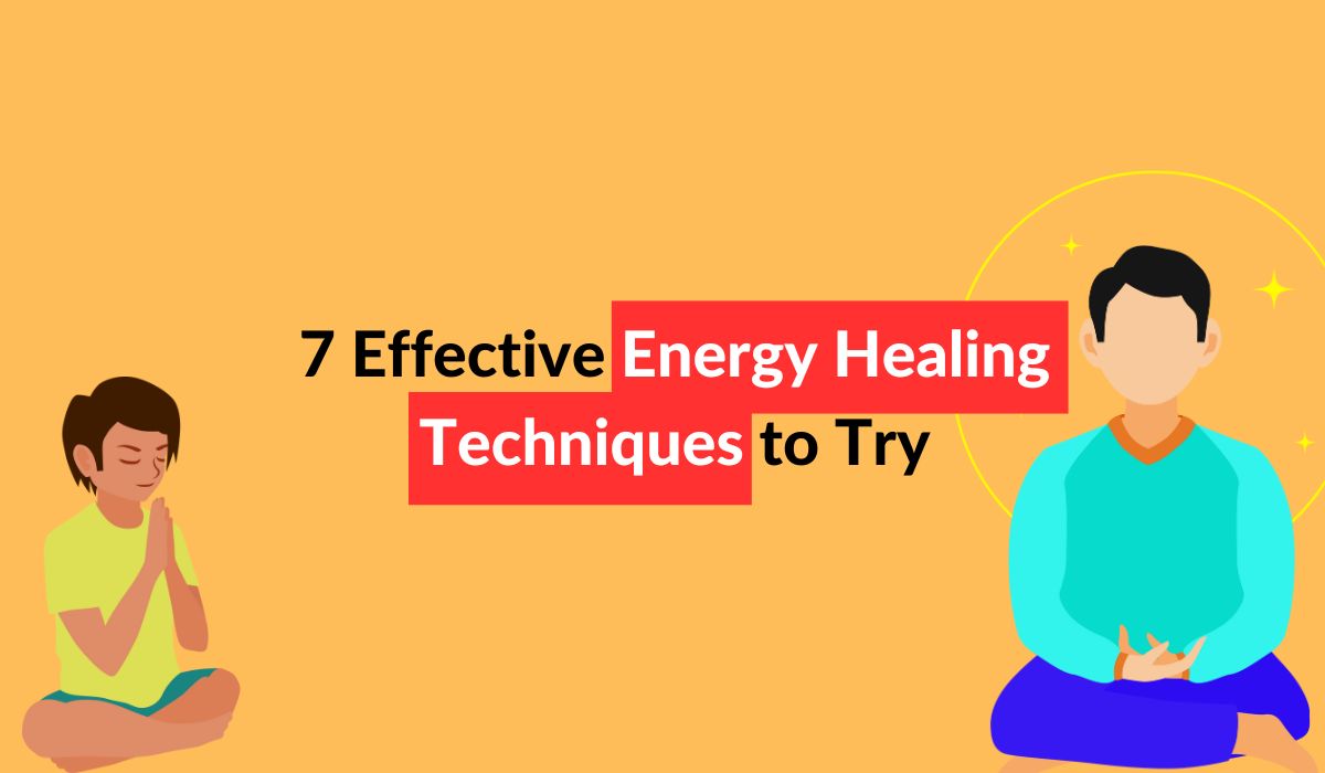 Effective Energy Healing Techniques to Try