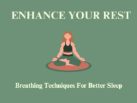 Breathing For Better Sleep: 2 Key Techniques to Enhance Your Rest